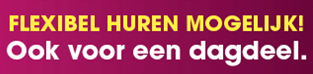 Flexibel huren mogelijk! Ook voor een dagdeel.